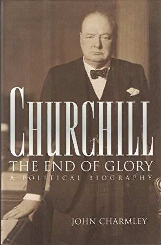 Churchill, the End of Glory