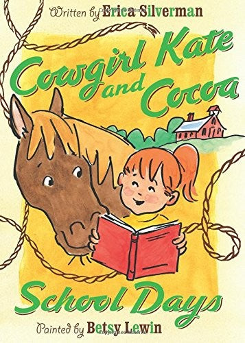 Cowgirl Kate and Cocoa: School Days