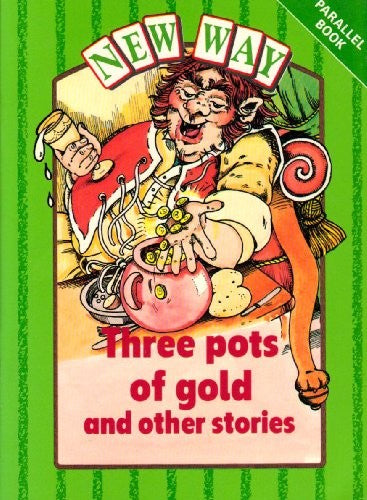 New Way Green Level Parallel Book - Three Pots of Gold and Other Stories