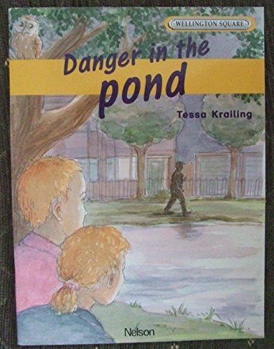 Wellington Square Level 4 Set A - Danger in the Pond