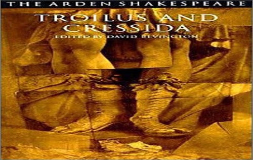 Troilus and Cressida (Arden Shakespeare. Third Series)