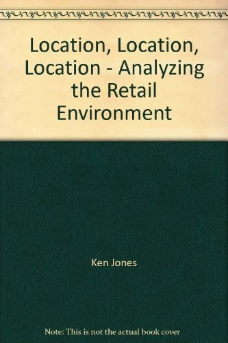 Location, Location, Location - Analyzing the Retail Environment
