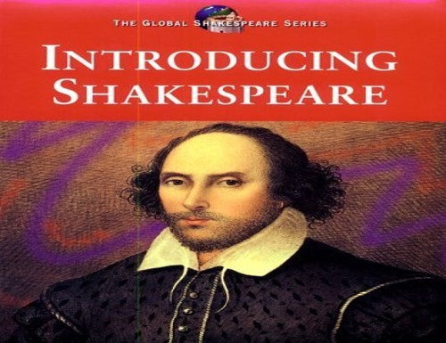 Global Shakespeare: Introducing Shakespeare : Student Edition
