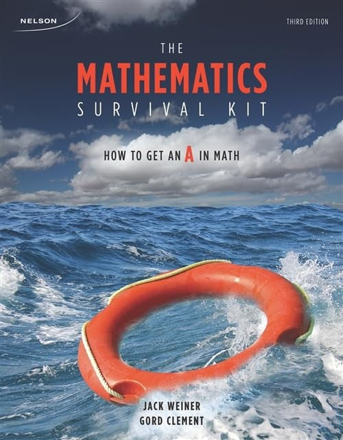 The Mathematics Survival Kit : How to get an A in Math