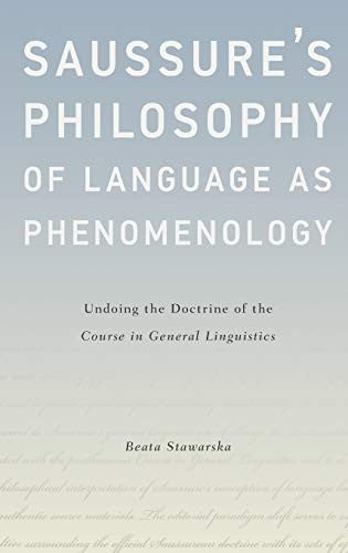 Saussure's Philosophy of Language as Phenomenology