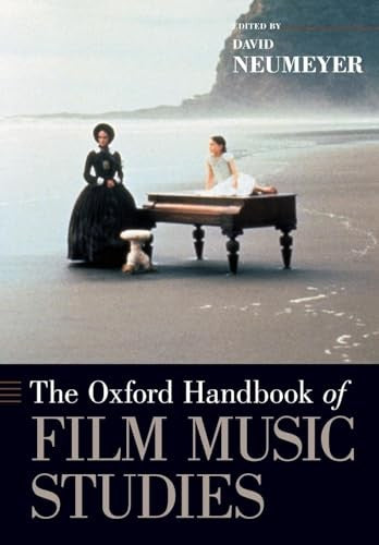 The Oxford Handbook of Film Music Studies