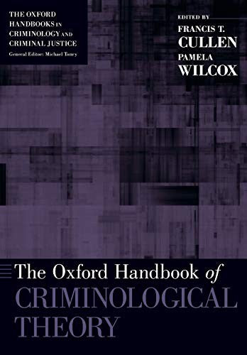 The Oxford Handbook of Criminological Theory