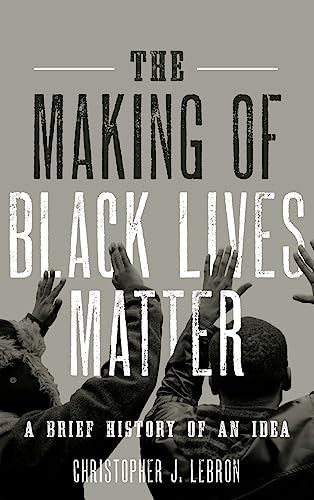 The Making of Black Lives Matter