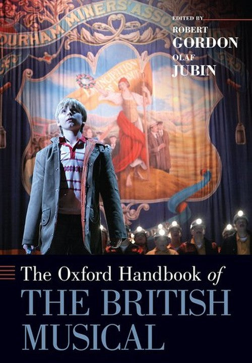 The Oxford Handbook of the British Musical