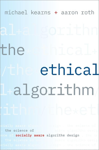 The Ethical Algorithm