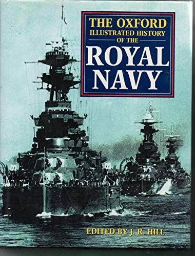 The Oxford Illustrated History of the Royal Navy