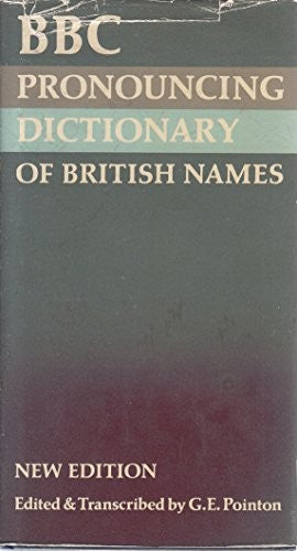 B. B. C. Pronouncing Dictionary of British Names