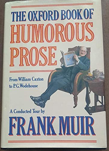 The Oxford Book of Humorous Prose