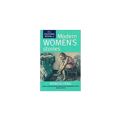 The Oxford Book of Modern Women's Stories