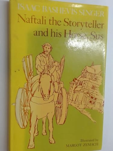 Naftali the Storyteller and His Horse, Sus, and Other Stories