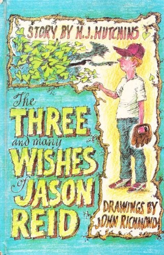 The Three and Many Wishes of Jason Reid