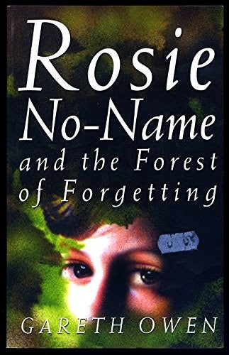 Rosie No-Name and the Forest of Forgetting