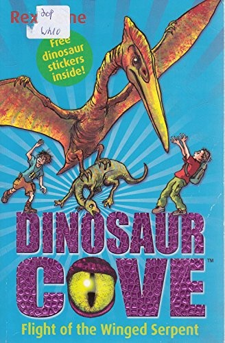 Flight Of The Winged Serpent: Dinosaur Cove 4