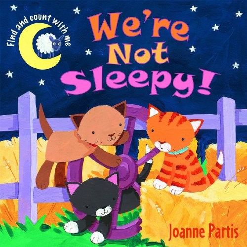 We're Not Sleepy!