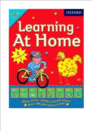 Oxford Learning at Home Workbook - 8 Books in 1 At Home with : 1. English 2. Grammar 3. Punctuation 4. Reasoning Skills Verbal 5. Reasoning Skills Non-Verbal 6. Maths 7. Mental Maths 8. French PLUS Ov