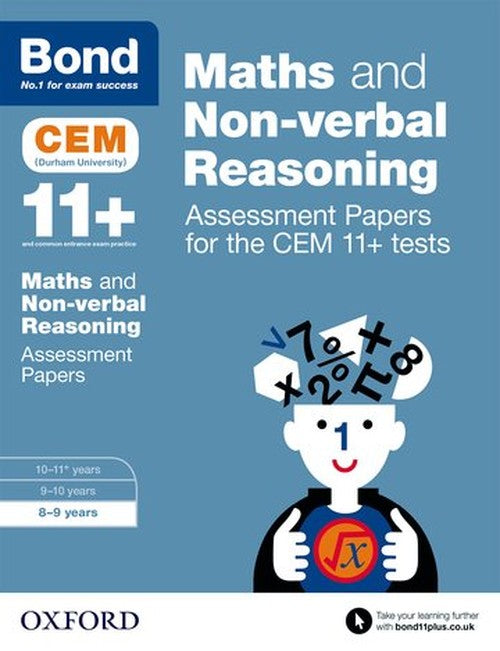 Bond 11+: Maths and Non-verbal Reasoning: Assessment Papers for the CEM 11+ tests