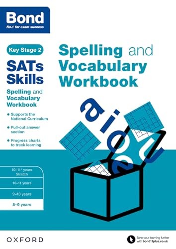 Bond SATs Skills Spelling and Vocabulary Workbook