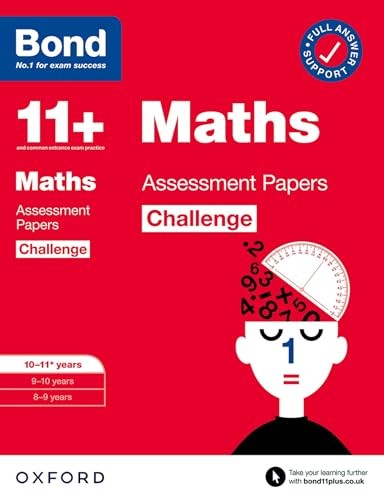 Bond 11+: Bond 11+ Maths Challenge Assessment Papers 10-11 years: Ready for the 2026 exam (for GL Assessment & other 11 plus exams)