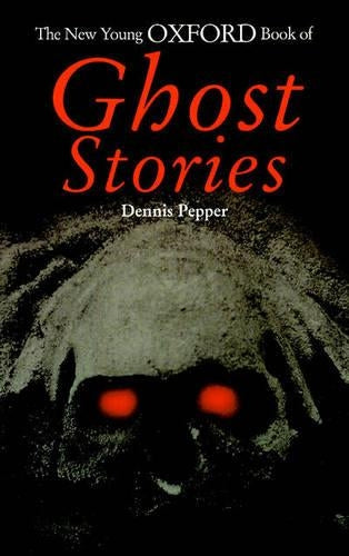 The New Young Oxford Book of Ghost Stories