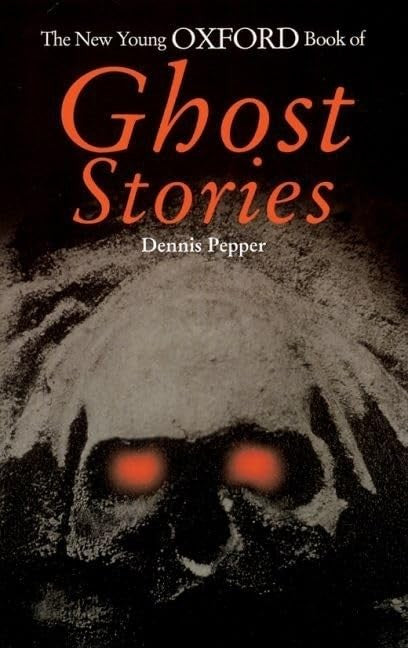 The New Young Oxford Book of Ghost Stories