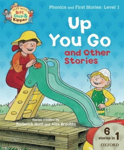 Oxford Reading Tree Read With Biff, Chip, and Kipper: Level 1 Phonics & First Stories: Up You Go and Other Stories