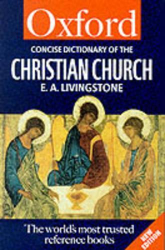 The Concise Oxford Dictionary of the Christian Church