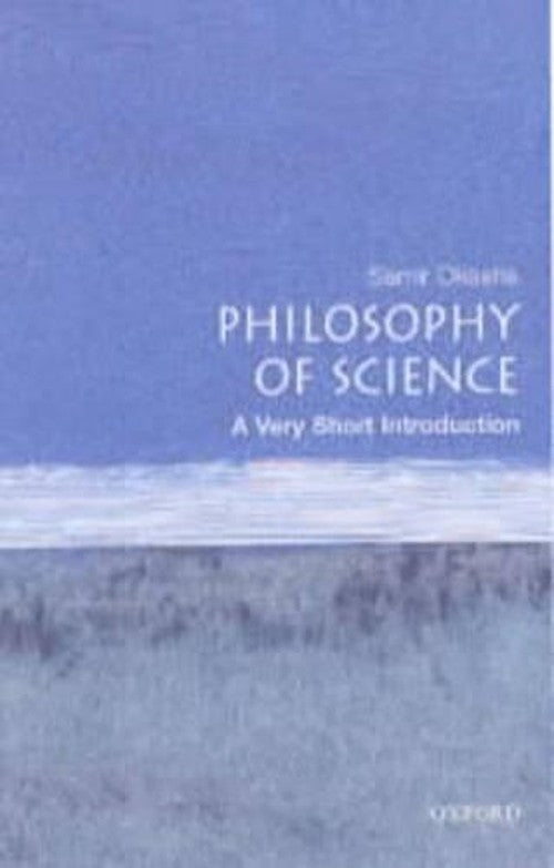 Philosophy of Science: A Very Short Introduction