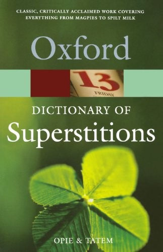 A Dictionary of Superstitions