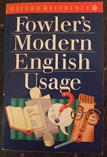 A Dictionary of Modern English Usage