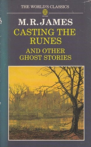Casting the Runes and Other Ghost Stories