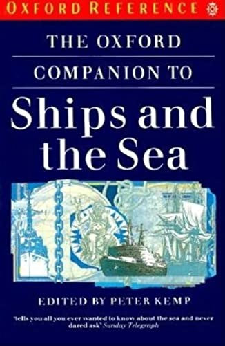 The Oxford Companion to Ships and the Sea