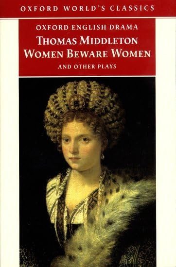 Women Beware Women, and Other Plays