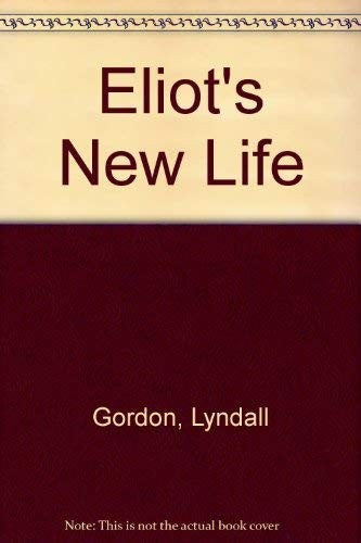 Eliot's New Life