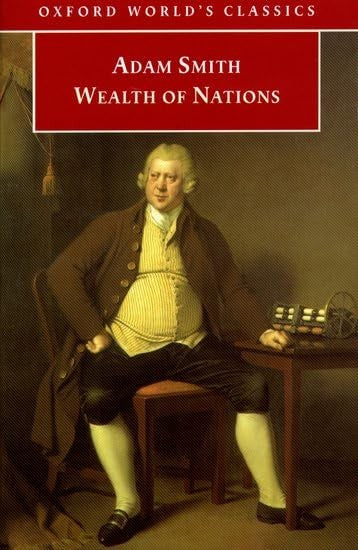 An Inquiry into the Nature and Causes of the Wealth of Nations