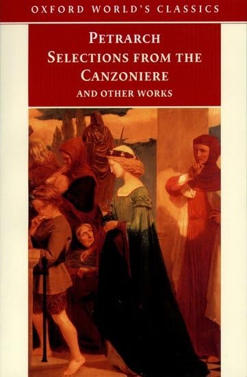 Selections from the "Canzoniere" and Other Works