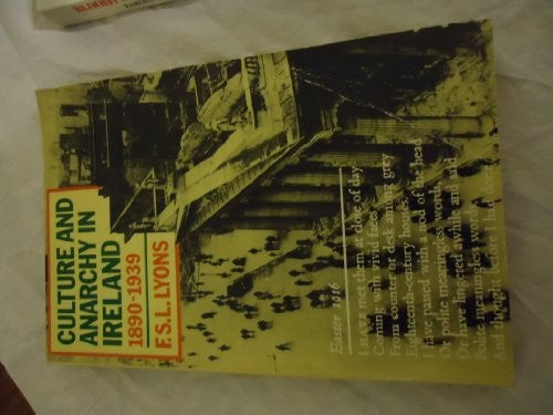 Culture and Anarchy in Ireland, 1890-1939