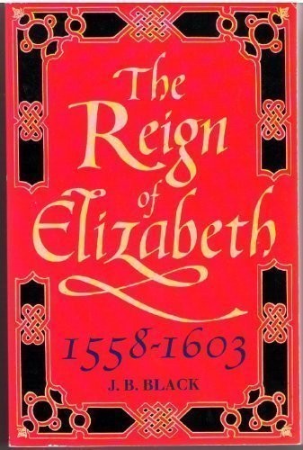 The Reign of Elizabeth, 1558-1603