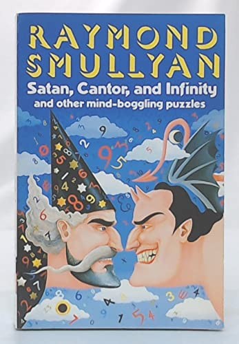 Satan, Cantor and Infinity and Other Mind-boggling Puzzles