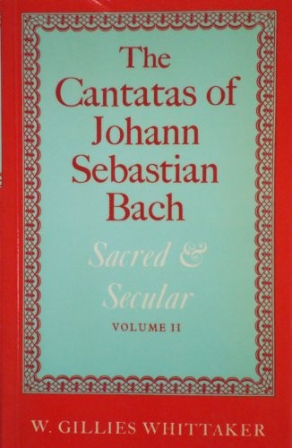 The Cantatas of Johann Sebastian Bach