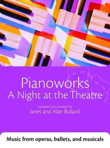 Pianoworks: A Night at the Theatre