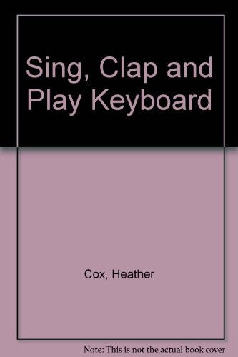 Sing, Clap and Play Keyboard