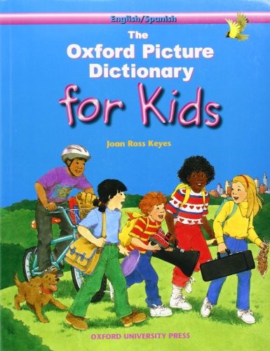 Oxford Picture Dictionary for Kids: English-Spanish Edition