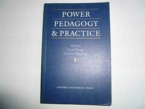 Power, Pedagogy and Practice