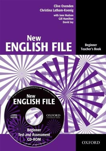 New English File: Beginner: Teacher's Book with Test and Assessment CD-ROM