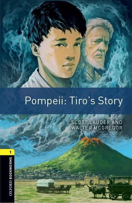 Oxford Bookworms Library: Level 1: Pompeii: Tiro's Story